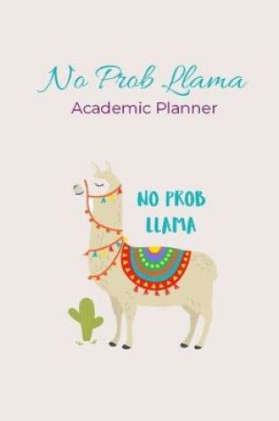 Cover of No Prob Llama Academic Planner