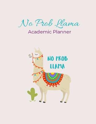 Book cover for No Prob Llama Academic Planner
