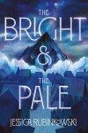 Book cover for The Bright & the Pale