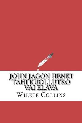 Book cover for John Jagon Henki Tahi Kuollutko Vai Elava