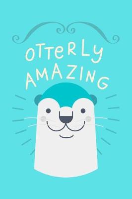 Book cover for Otterly Amazing