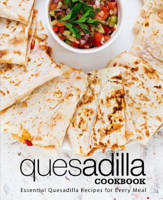 Book cover for Quesadilla Cookbook