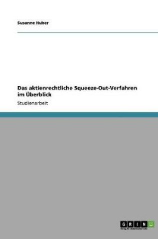 Cover of Das aktienrechtliche Squeeze-Out-Verfahren im UEberblick