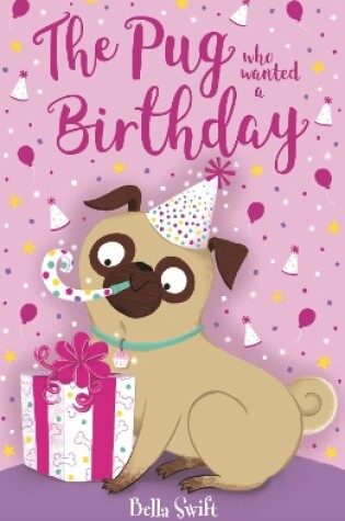 Cover of The Pug who wanted a Birthday