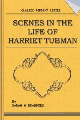 Book cover for Scenes in the Life of Harriet Tubman