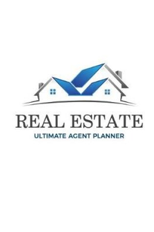 Cover of Real Estate Ultimate Agent Planner