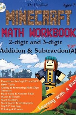 Cover of The Unofficial Minecraft Math Workbook 2-digit and 3-digit Addition & Subtraction (A) Ages 7+
