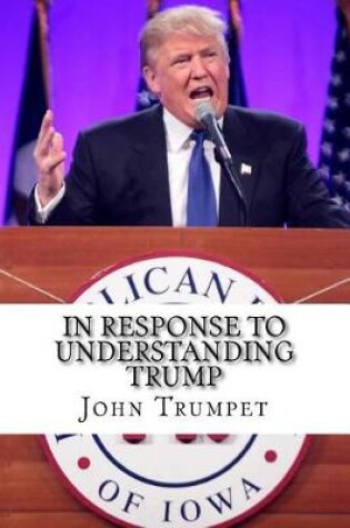 Cover of In Response to Understanding Trump