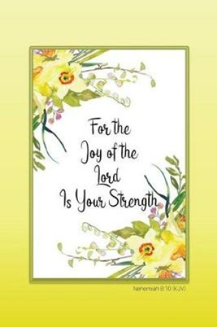 Cover of For the Joy of the Lord Is Your Strength - Nehemiah 8