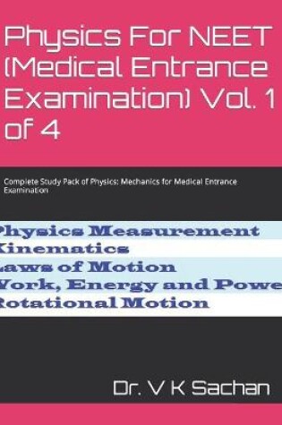 Cover of Physics For NEET (Medical Entrance Examination) Vol. 1 of 4