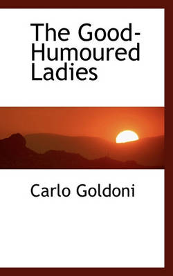 Book cover for The Good-Humoured Ladies