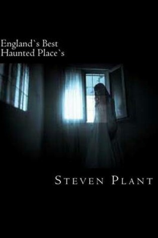 Cover of England`s Best Haunted Place`s
