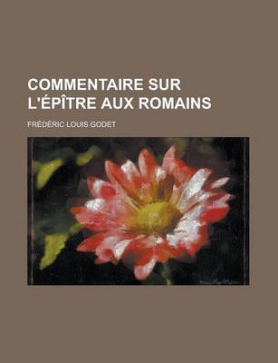 Book cover for Commentaire Sur L'Epitre Aux Romains