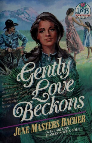 Book cover for Gently Love Beckons Masters Bacher June