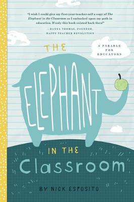 Book cover for The Elephant in the Classroom