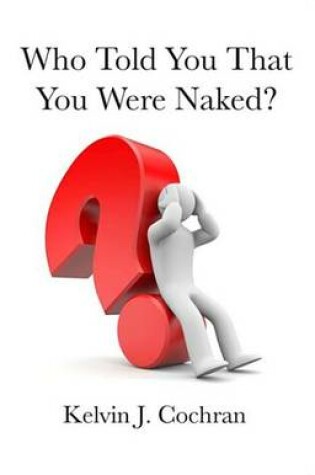 Cover of Who Told You That You Were Naked?
