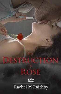 Book cover for The Destruction of Rose