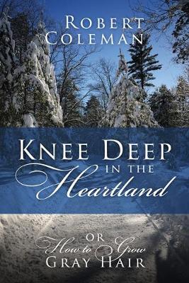Book cover for Knee Deep in the Heartland