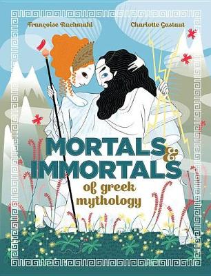 Cover of Mortals and Immortals of Greek Mythology