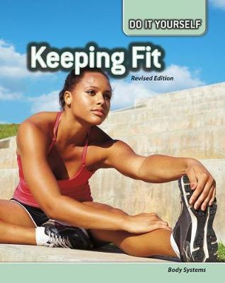 Book cover for Keeping Fit: Body Systems (Do it Yourself)