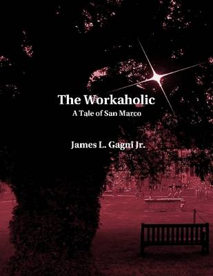 Book cover for The Workaholic: A Tale of San Marco