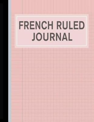 Book cover for French Ruled Journal