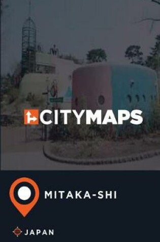 Cover of City Maps Mitaka-shi Japan