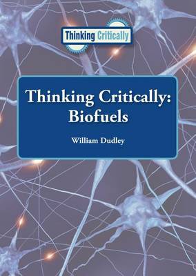 Cover of Thinking Critically: Biofuels