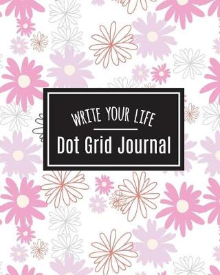 Book cover for Dot Grid Bullet Journal, Daily Dated Notebook Diary, White Pink Daisy Flower Bloom