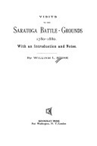 Cover of Visits to the Saratoga Battlegrounds, 1780-1880