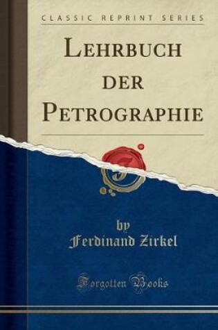 Cover of Lehrbuch Der Petrographie (Classic Reprint)