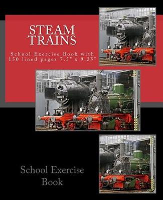 Book cover for Steam Trains School Exercise Book