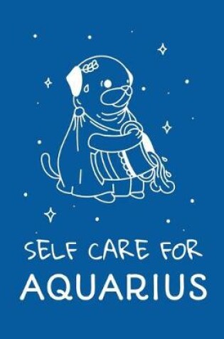 Cover of Self Care For Aquarius
