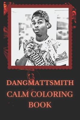 Book cover for Dangmattsmith Coloring Book
