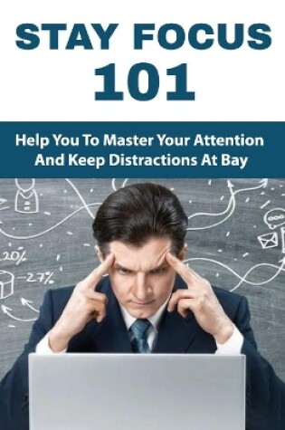 Cover of Stay Focus 101