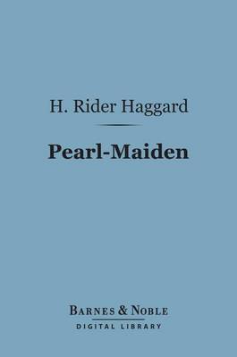Cover of Pearl-Maiden (Barnes & Noble Digital Library)