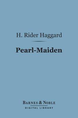 Book cover for Pearl-Maiden (Barnes & Noble Digital Library)