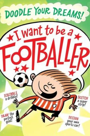 Cover of I Want To Be A Famous Footballer