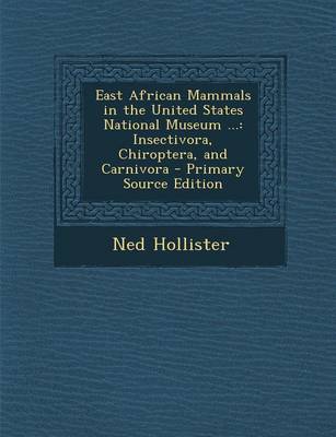 Cover of East African Mammals in the United States National Museum ...