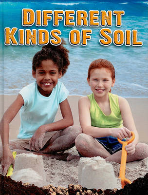 Book cover for Different Kinds of Soil