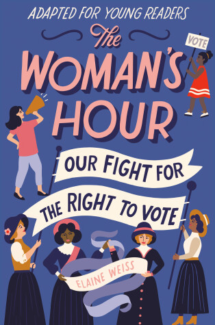 Book cover for The Woman's Hour (Adapted for Young Readers)