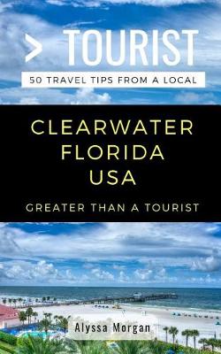 Book cover for Greater Than a Tourist- Clearwater Florida USA