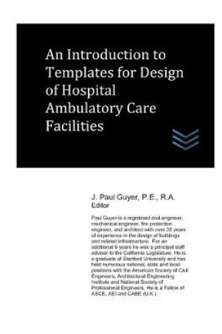 Cover of An Introduction to Templates for Design of Hospital Ambulatory Care Facilities