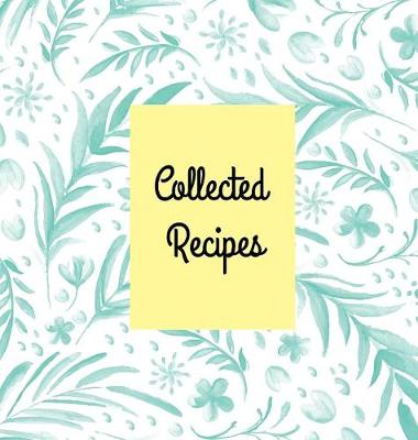 Cover of Collected Recipes