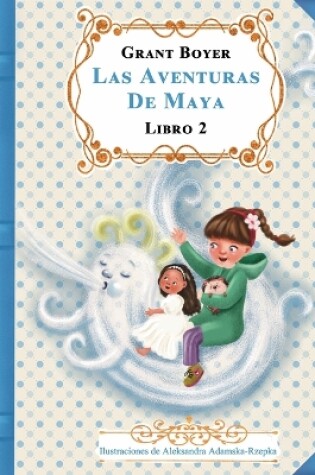 Cover of Las aventuras de Maya Libro 2