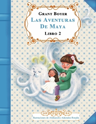 Book cover for Las aventuras de Maya Libro 2