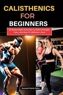 Book cover for Calisthenics for Beginners