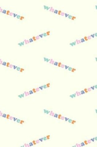 Cover of Whatever