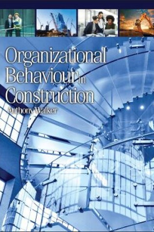 Cover of Organizational Behaviour in Construction
