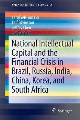 Cover of National Intellectual Capital and the Financial Crisis in Brazil, Russia, India, China, Korea, and South Africa